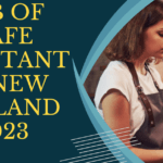JOB OF CAFE ASSISTANT IN NEW ZEALAND 2023