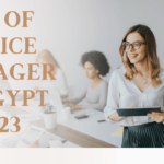 JOB OF OFFICE MANAGER IN EGYPT 2023