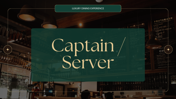 luxury dining experience , captainserver