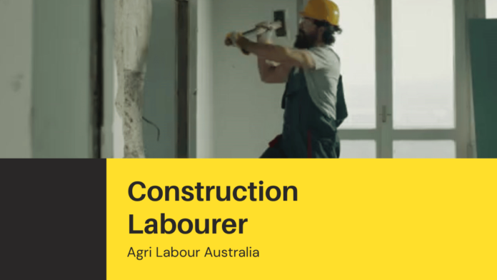Construction Labourer Agri Labour Australia