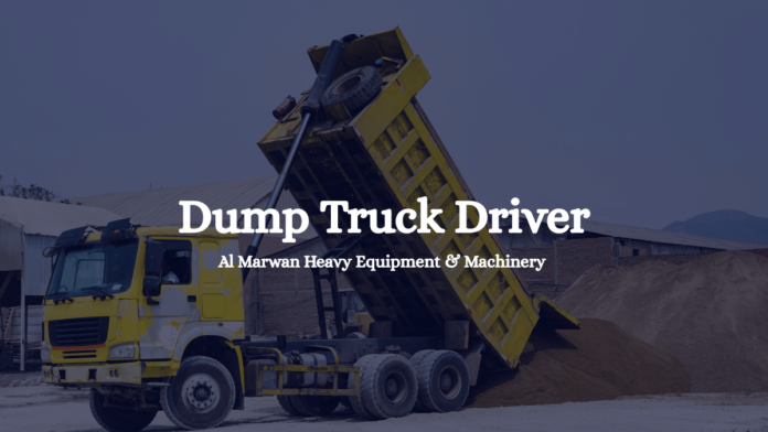 Dump Truck Driver Al Marwan Heavy Equipment & Machinery 