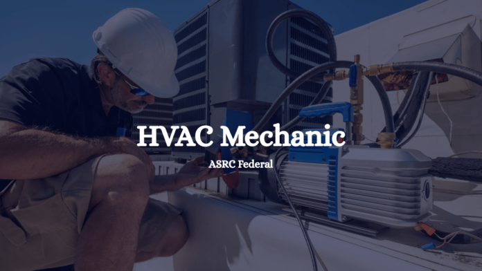 HVAC Mechanic ASRC Federal