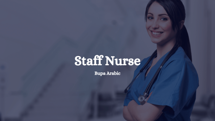 Staff Nurse Bupa Arabic