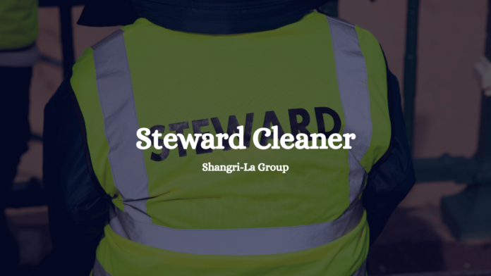 Steward Cleaner Shangri-La Group
